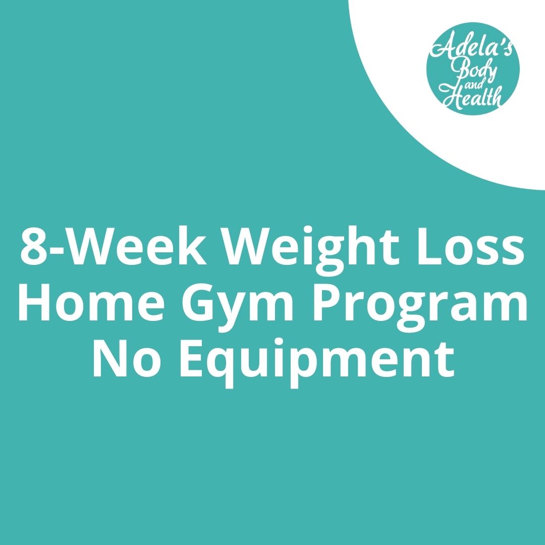 8-Week At Home Weight Loss Program (No Equipment)